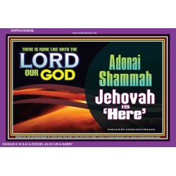 ADONAI SHAMMAH - JEHOVAH IS HERE   Frame Bible Verse   (GWPEACE8654L)   