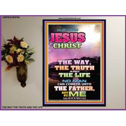 THE WAY TRUTH AND THE LIFE   Bible Verses Art Poster   (GWPEACE8756)   