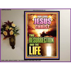 THE RESURRECTION AND THE LIFE   Bible Verses Art Prints   (GWPEACE8766)   