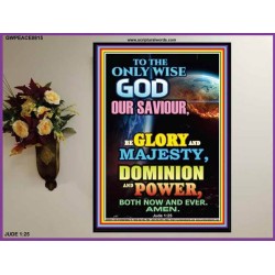 THE ONLY WISE GOD   Bible Verses Wall Art Poster   (GWPEACE8815)   