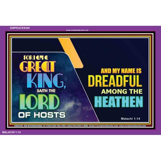 A GREAT KING IS OUR GOD THE LORD OF HOSTS   Custom Frame Bible Verse   (GWPEACE9348)   