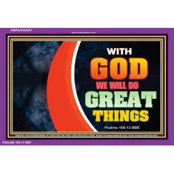 WITH GOD WE WILL DO GREAT THINGS   Large Framed Scriptural Wall Art   (GWPEACE9381)   