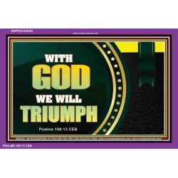 WITH GOD WE WILL TRIUMPH   Large Frame Scriptural Wall Art   (GWPEACE9382)   