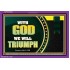 WITH GOD WE WILL TRIUMPH   Large Frame Scriptural Wall Art   (GWPEACE9382)   "14x12"