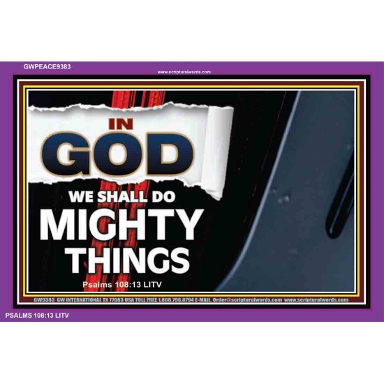 IN GOD WE HSALL DO MIGHTY THINGS   Framed Bible Verse Online   (GWPEACE9383)   