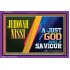 JEHOVAH NISSI A JUST GOD AND A SAVIOUR   Encouraging Bible Verse Framed   (GWPEACE9431)   "14x12"