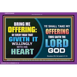 WILLINGLY OFFERING UNTO THE LORD GOD   Christian Quote Framed   (GWPEACE9436)   