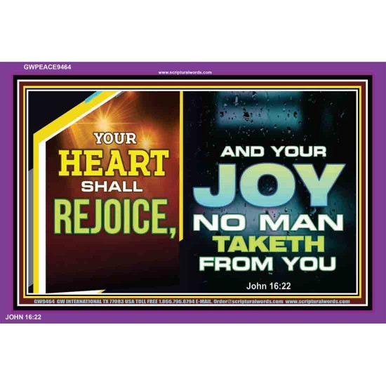 YOUR HEART SHALL REJOICE   Christian Wall Art Poster   (GWPEACE9464)   