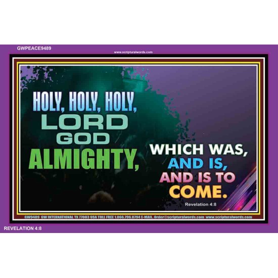 HOLY HOLY HOLY LORD GOD ALMIGHTY   Biblical Art Acrylic Glass Frame   (GWPEACE9489)   