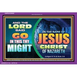 GO IN THIS THY MIGHT IN THE NAME OF JESUS CHRIST   Framed Guest Room Wall Decoration   (GWPEACE9520)   