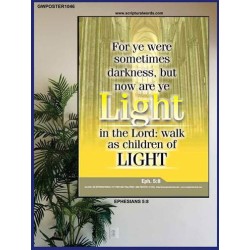 WALK AS CHILDREN OF LIGHT   Bible Verses    (GWPOSTER1046)   