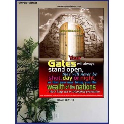 YOUR GATES WILL ALWAYS STAND OPEN   Large Frame Scripture Wall Art   (GWPOSTER1684)   