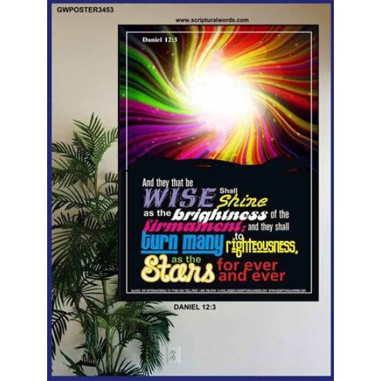 WISE SHALL SHINE AS THE BRIGHTNESS   Framed Scriptural Dcor   (GWPOSTER3453)   