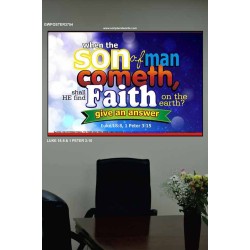 SHALL HE FIND FAITH ON THE EARTH   Large Framed Scripture Wall Art   (GWPOSTER3754)   