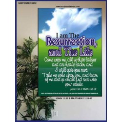 THE RESURRECTION AND THE LIFE   Bible Verses Frame   (GWPOSTER3872)   