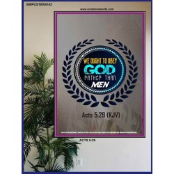WE OUGHT TO OBEY GOD   Inspirational Bible Verse Framed   (GWPOSTER4142)   