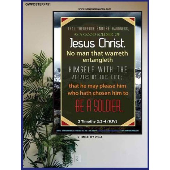A GOOD SOLDIER OF JESUS CHRIST   Inspiration Frame   (GWPOSTER4751)   