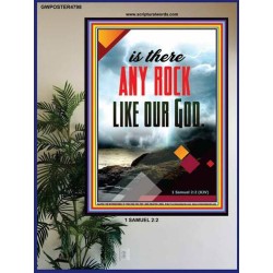 ANY ROCK LIKE OUR GOD   Framed Bible Verse Online   (GWPOSTER4798)   