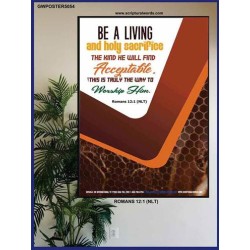 A LIVING AND HOLY SACRIFICE   Bible Verse Wall Art   (GWPOSTER5054)   