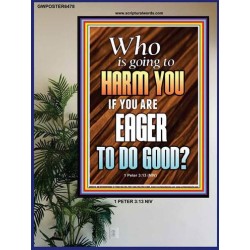 WHO IS GOING TO HARM YOU   Frame Bible Verse   (GWPOSTER6478)   
