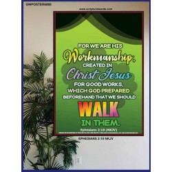 WE ARE HIS WORKMANSHIP   Acrylic Glass framed scripture art   (GWPOSTER6880)   