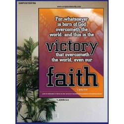 THE VICTORY THAT OVERCOMETH THE WORLD   Scriptural Portrait   (GWPOSTER786)   