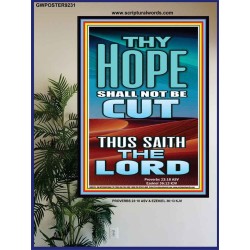 YOUR HOPE SHALL NOT BE CUT OFF   Inspirational Wall Art Wooden Frame   (GWPOSTER9231)   