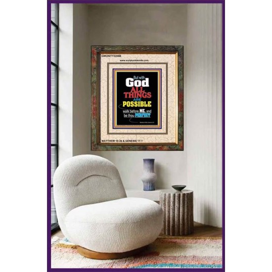 WALK BEFORE ME   Bible Verses Framed Art Prints   (GWUNITY3206B)   