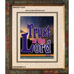 TRUST IN THE LORD   Christian Artwork Acrylic Glass Frame   (GWUNITY1030)   "20x25"