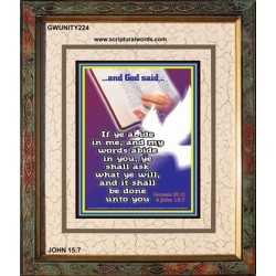 ABIDE IN ME AND YOUR NEEDS SHALL BE FULFILLED   Scripture Art Prints   (GWUNITY224)   