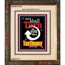 TURN TO YOU FOR A TESTIMONY   Framed Lobby Wall Decoration   (GWUNITY3354)   "20x25"