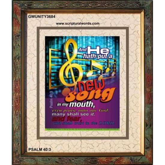 A NEW SONG IN MY MOUTH   Framed Office Wall Decoration   (GWUNITY3684)   