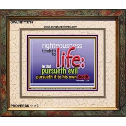 RIGHTEOUSNESS TENDETH TO LIFE   Bible Verses Framed for Home Online   (GWUNITY3767)   