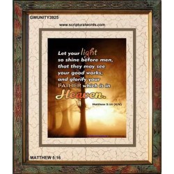 YOUR GOOD WORKS   Framed Bible Verse   (GWUNITY3925)   