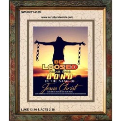 BE LOOSED FROM THIS BOND   Acrylic Glass Frame Scripture Art   (GWUNITY4109)   "20x25"