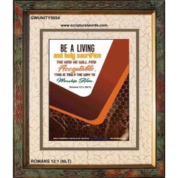 A LIVING AND HOLY SACRIFICE   Bible Verse Wall Art   (GWUNITY5054)   