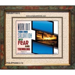WORK OUT YOUR SALVATION   Biblical Art Acrylic Glass Frame   (GWUNITY5312)   "25x20"