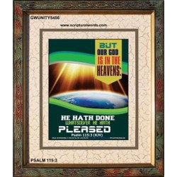 WHATSOEVER HE HATH PLEASED   Frame Bible Verse   (GWUNITY5456)   "20x25"