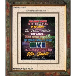 WHAT WILL A MAN GIVE IN EXCHANGE FOR HIS SOUL   Wall Art Poster   (GWUNITY6365)   "20x25"