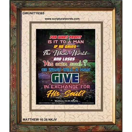 WHAT WILL A MAN GIVE IN EXCHANGE FOR HIS SOUL   Wall Art Poster   (GWUNITY6365)   