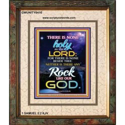 ANY ROCK LIKE OUR GOD   Bible Verse Framed for Home   (GWUNITY6416)   