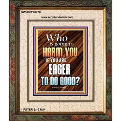 WHO IS GOING TO HARM YOU   Frame Bible Verse   (GWUNITY6478)   "20x25"
