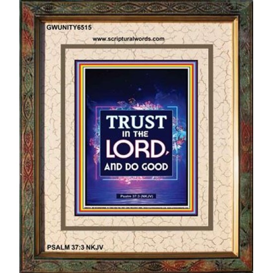 TRUST IN THE LORD   Bible Scriptures on Forgiveness Frame   (GWUNITY6515)   