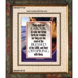 YOU SHALL NOT LABOUR IN VAIN   Bible Verse Frame Art Prints   (GWUNITY730)   