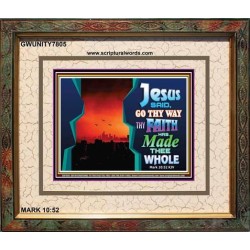 THY FAITH HAS MADE THEE WHOLE   Frame Scriptural Dcor   (GWUNITY7805)   