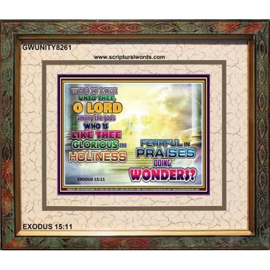 WHO IS LIKE UNTO THEE   Kitchen Wall Art   (GWUNITY8261)   