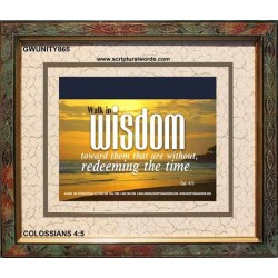 WALK IN WISDOM   Bible Verse Wall Art   (GWUNITY865)   "25x20"