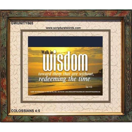 WALK IN WISDOM   Bible Verse Wall Art   (GWUNITY865)   