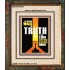 WALK IN THE TRUTH   Large Framed Scripture Wall Art   (GWUNITY9121)   "20x25"