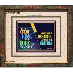 A GREAT KING IS OUR GOD THE LORD OF HOSTS   Custom Frame Bible Verse   (GWUNITY9348)   "25x20"